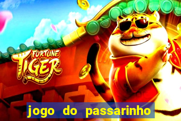 jogo do passarinho para ganhar dinheiro